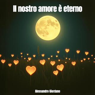 Il nostro amore è eterno lyrics | Boomplay Music