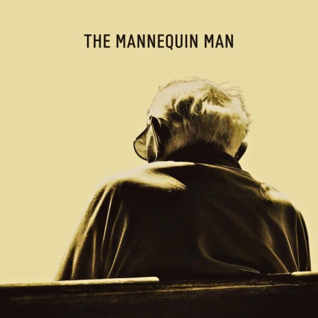 The Mannequin Man | Boomplay Music