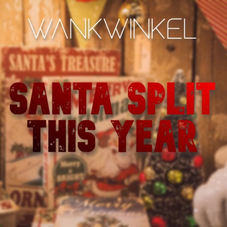 Santa Split This Year