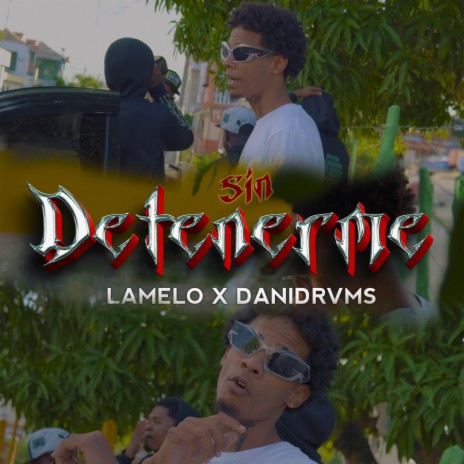 Sin Detenerme ft. Danidrvms | Boomplay Music