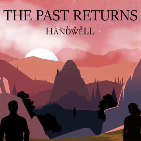 The Past Returns | Boomplay Music