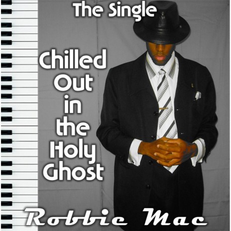 Chilled Out in the Holy Ghost | Boomplay Music