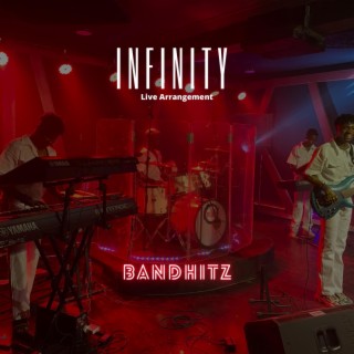 Infinity (Live Arrangement) (Live) lyrics | Boomplay Music