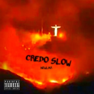 Credo Slow