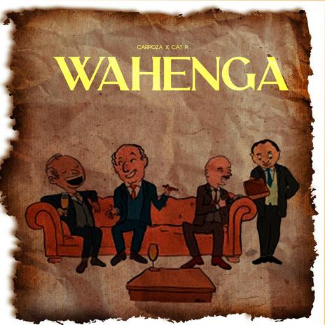 Wahenga ft. Cat P | Boomplay Music