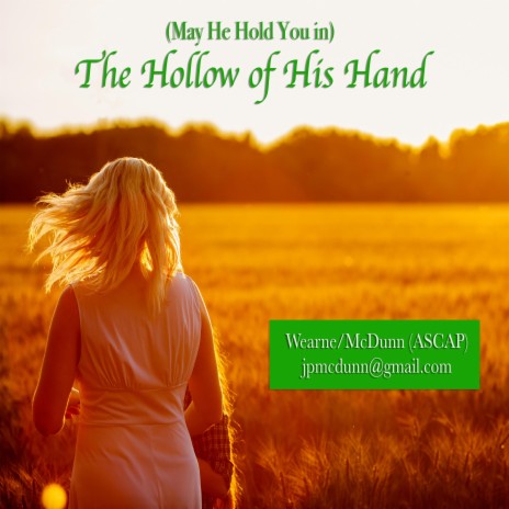 (May He Hold You in the) Hollow of His Hand
