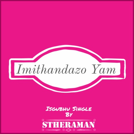 Imithandazo Yam (Isgubhu) | Boomplay Music