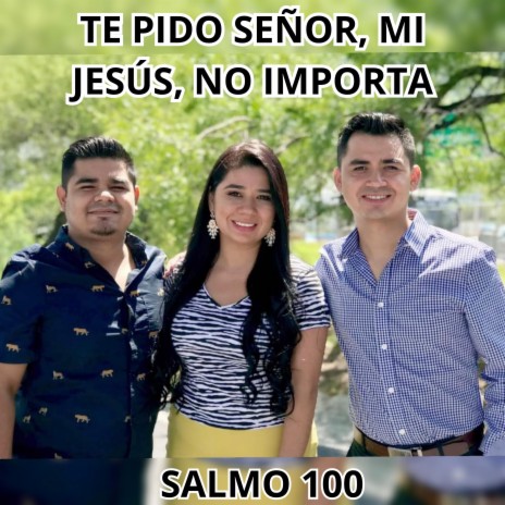 Te Pido Señor, Mi Jesús, No Importa | Boomplay Music