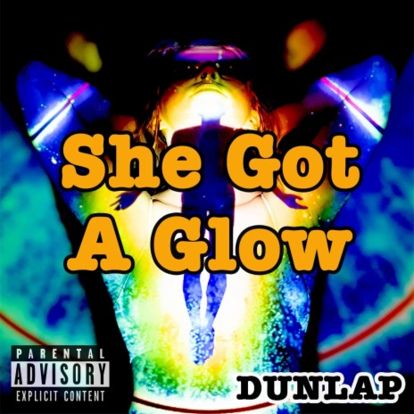 She Got A Glow | Boomplay Music