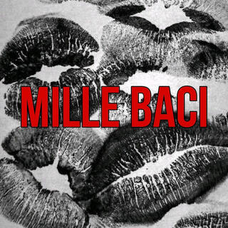 mille baci