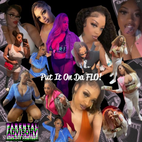 PUT IT ON DA FLO | Boomplay Music