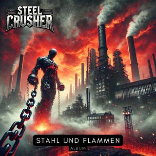 Stahl und Flammen