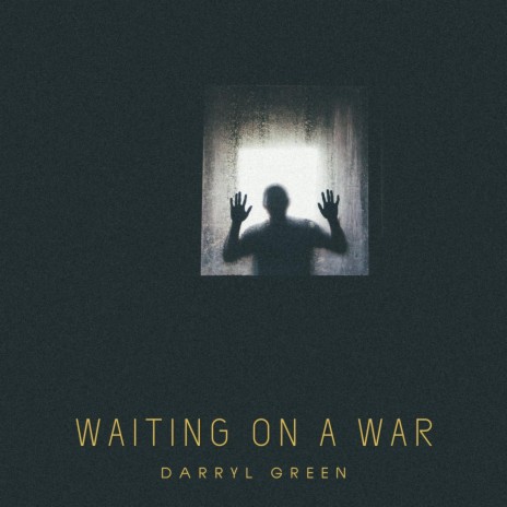 Waiting On A War | Boomplay Music