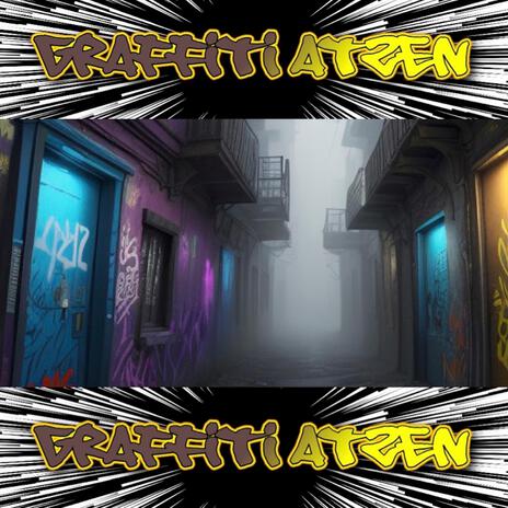 Graffiti Atzen | Boomplay Music