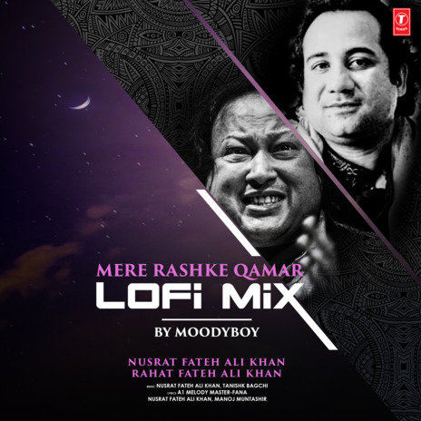 Mere Rashke Qamar Lofi Mix ft. Rahat Fateh Ali Khan, Tanishk Bagchi & Moodyboy | Boomplay Music