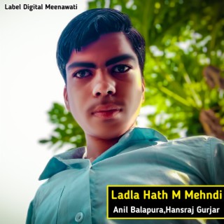 Ladla Hath M Mehndi