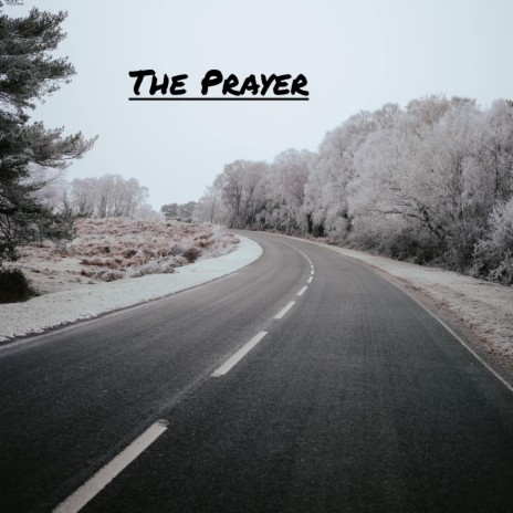 The Prayer | Boomplay Music