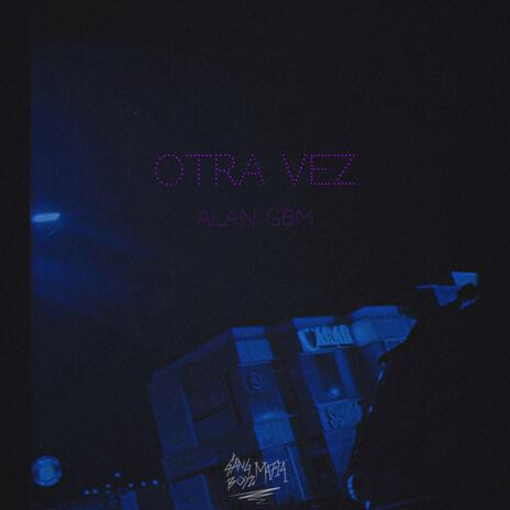 Otra Vez | Boomplay Music