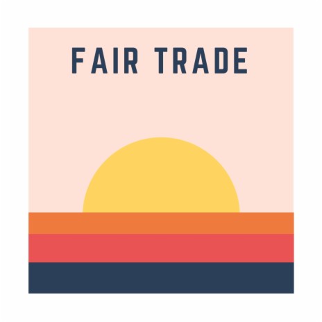 Fair Trade | Boomplay Music