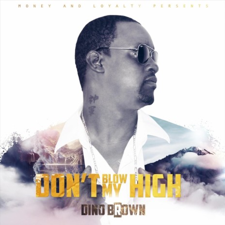 Don't Blow My High | Boomplay Music