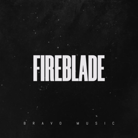 Fireblade | Boomplay Music
