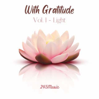 With Gratitude, Vol. 1 (Light)