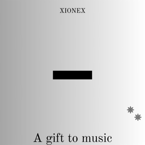 − (A Gift To Music) | Boomplay Music