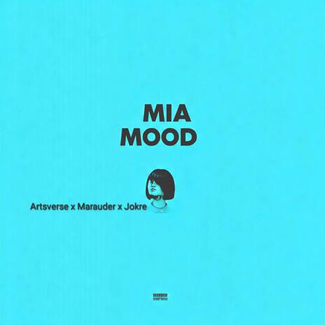 mia mood ft. Jokre & MARAUDER | Boomplay Music