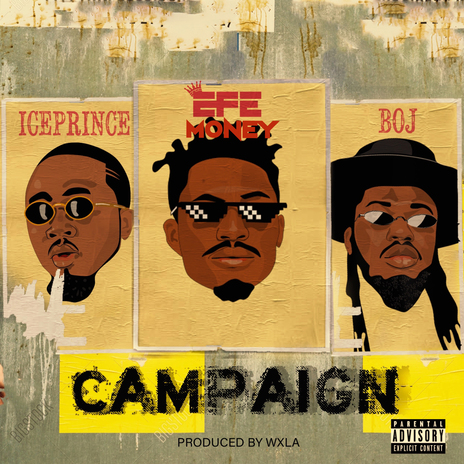 Campaign ft. Ice Prince & BOJ | Boomplay Music