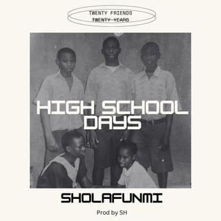 High School Days lyrics | Boomplay Music