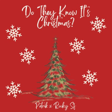 Do They Know It's Christmas? ft. Rocky Sf | Boomplay Music