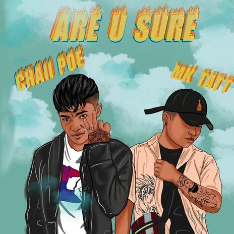 Are you sure? ft. Mk Tatt | Boomplay Music