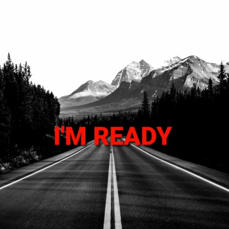 I'M READY | Boomplay Music