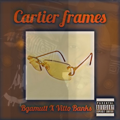 Cartier Frames ft. bgamutt