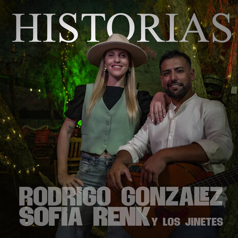 Historias ft. Sofia Renk y Los Jinetes | Boomplay Music