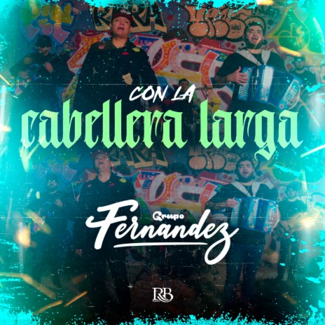 Con La Cabellera Larga | Boomplay Music