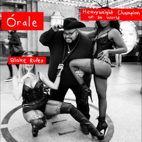 Órale ft. Heavyweight Champion Of Da World | Boomplay Music