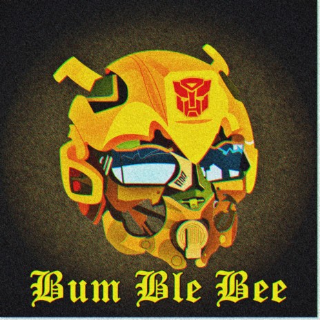 Bum Ble Bee | Boomplay Music
