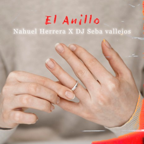 El Anillo ft. dj seba vallejos | Boomplay Music