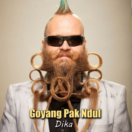 Goyang Pak Ndul | Boomplay Music