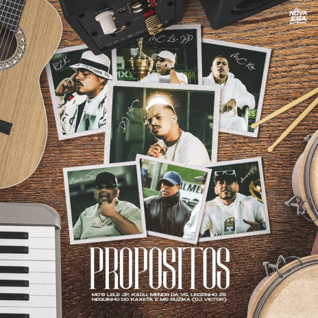 Propósitos ft. Mc Kadu, Mc Ruzika, MC Menor da VG, Mc Lele JP & MC Leozinho ZS | Boomplay Music