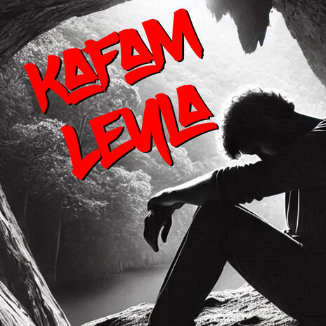 Kafam Leyla | Boomplay Music