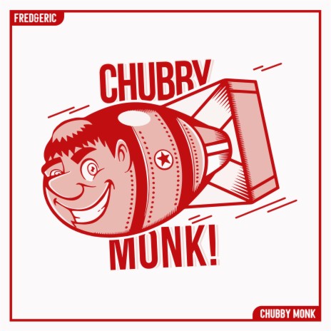 Chubby Monk | Boomplay Music