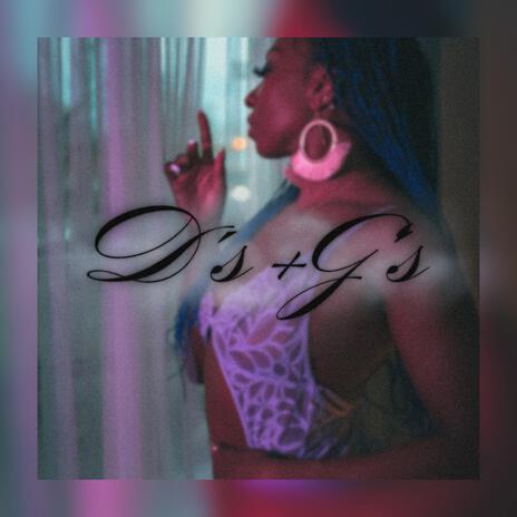 D's & G's ft. Charlee Queen XO | Boomplay Music