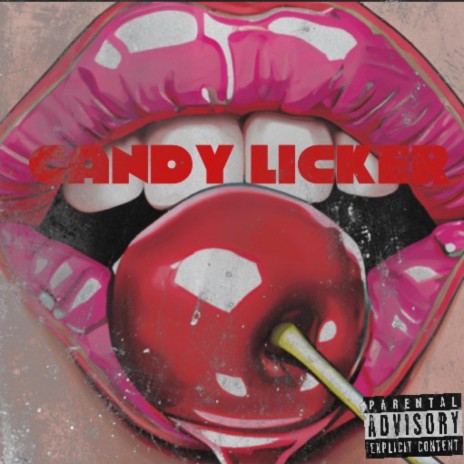 Candy Licker | Boomplay Music