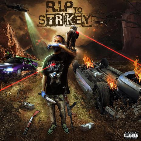 R.I.P To Strikey | Boomplay Music