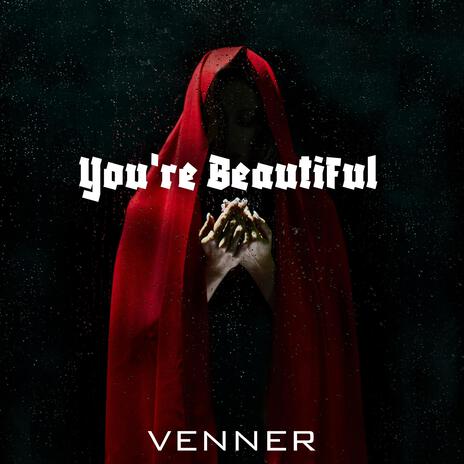 You're Beautiful | Boomplay Music