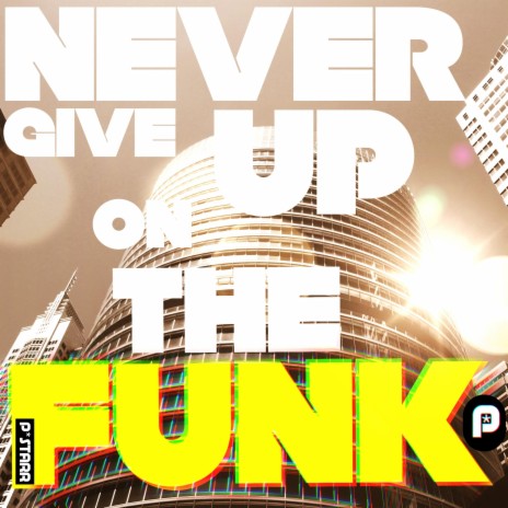 Never give up on the funk.