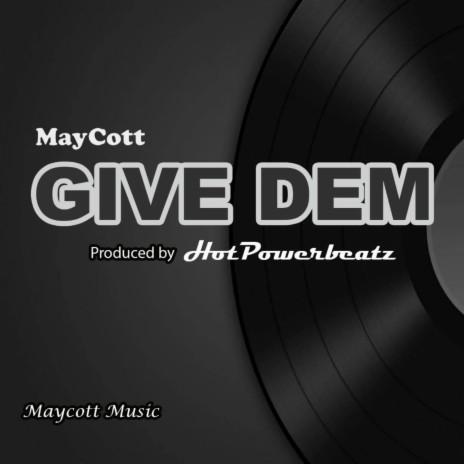 GIVE DEM | Boomplay Music