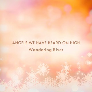 Angels We Have Heard On High